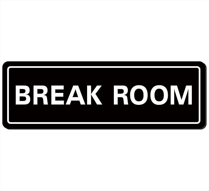 Break Room Sign