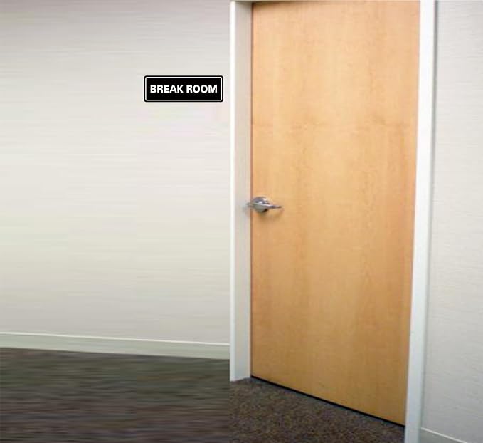 Break Room Sign — view 5